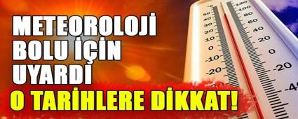 METEOROLOJ BOLU N UYARDI