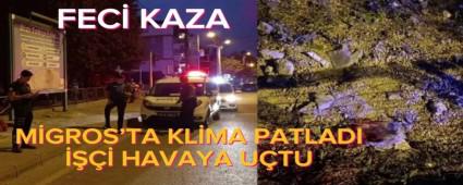 MGROS\'TA KLMA PATLADI, HAVAYA UTU