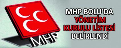 MHP BOLU\'DA YNETM KURULU LSTES BELRLEND