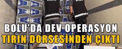 BOLU\'DA DEV OPERASYON