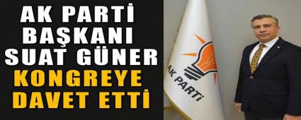 AK PART BAKANI SUAT GNER  KONGREYE DAVET ETT