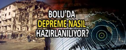 BOLU\'DA DEPREME NASIL HAZIRLANILIYOR?
