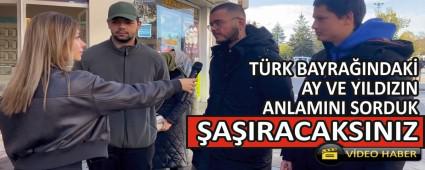 BOLU\'DA, TRK BAYRAINDAK AY VE YILDIZIN  ANLAMINI SORDUK