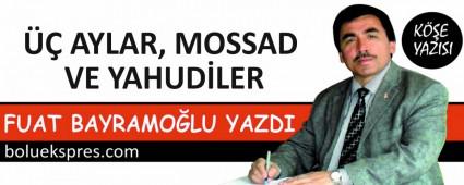  AYLAR, MOSSAD VE YAHUDLER