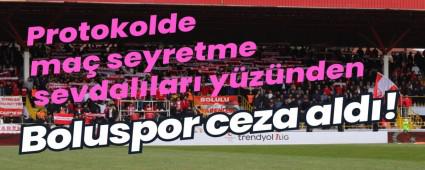 Boluspor protokolne ceza geldi!