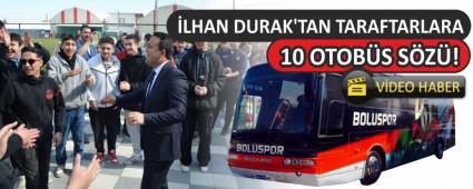 LHAN DURAK\'TAN TARAFTARLARA 10 OTOBS SZ!