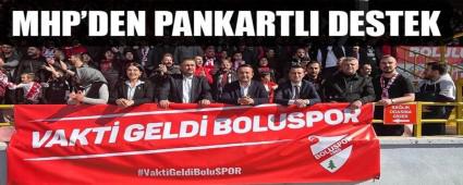 MHP\'DEN BOLUSPOR\'A PANKARTLI DESTEK