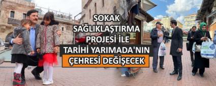 SOKAK SALIKLATIRMA PROJES LE TARH YARIMADA\'NIN EHRES DEECEK