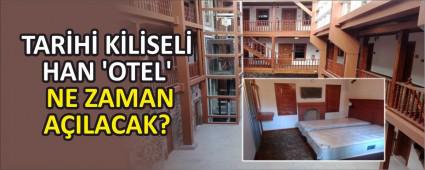 TARH KLSEL HAN OTEL\' OLARAK NE ZAMAN AILACAK?