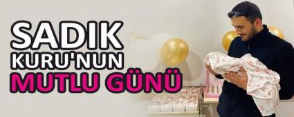 SADIK KURU\'NUN MUTLU GN