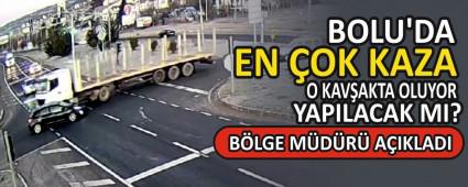 BOLU\'DA EN OK KAZA O KAVAKTA OLUYOR, YAPILACAK MI?