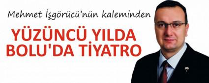 YZNC YILDA BOLU\'DA TYATRO