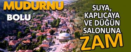 MUDURNU\'DA SUYA, KAPLICAYA VE DN SALONUNA ZAM
