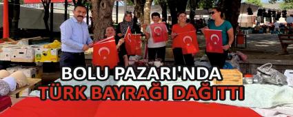 BOLU PAZARI\'NDA TRK BAYRAI DAITTI