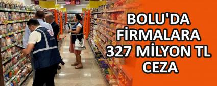 BOLU\'DA FRMALARA 327 MLYON TL CEZA