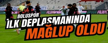 Boluspor ilk deplasmanda malup oldu