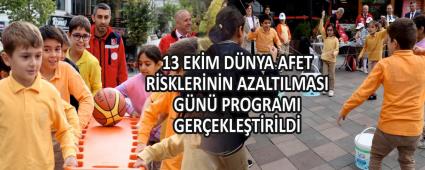 13 EKM DNYA AFET RSKLERNN AZALTILMASI GN PROGRAMI GEREKLETRLD