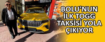 BOLU\'NUN LK TOGG TAKSS YOLA IKIYOR