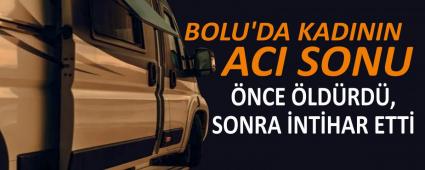 BOLU\'DA KADININ ACI SONU