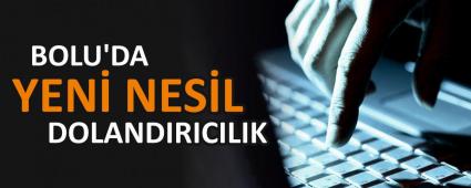 BOLU\'DA YEN NESL DOLANDIRICILIK