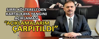 SIRRI KSTEREL\'DEN KARTALKAYA YANGINI AIKLAMASI