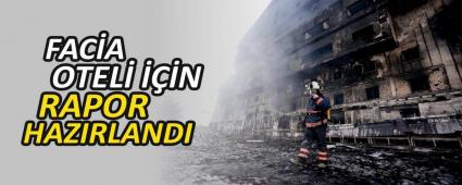 FACA OTEL N RAPOR HAZIRLANDI