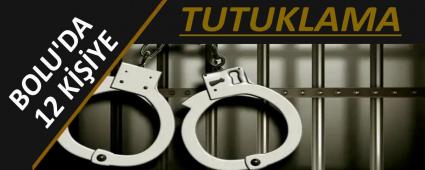 BOLU\'DA 12 KYE TUTUKLAMA