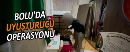 BOLU\'DA UYUTURUCU OPERASYONU