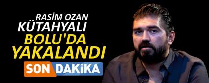 RASM OZAN KTAHYALI BOLU\'DA YAKALANDI