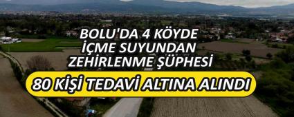 BOLU\'DA 4 KYDE ME SUYUNDAN ZEHRLENME PHES