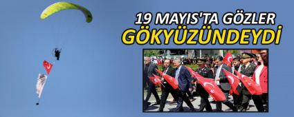 19 MAYIS\'TA GZLER GKYZNDEYD