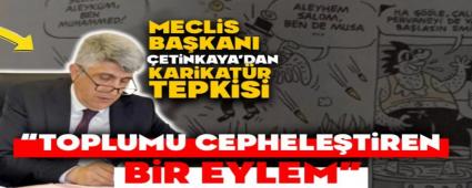 Meclis Bakan etinkaya\'dan Karikatr Tepkisi