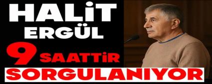 HALT ERGL 9 SAATTR SORGULANIYOR
