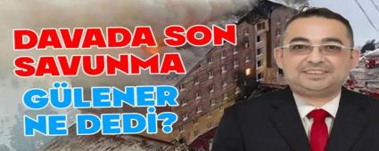 Bolu Kartalkaya davasnda son sank Glener savunma yapt