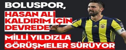 Boluspor, Hasan Ali Kaldrm iin devrede! Milli yldzla grmeler sryor