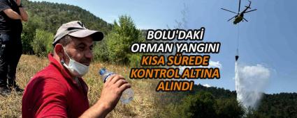 BOLU\'DAK ORMAN YANGINI KISA SREDE KONTROL ALTINA ALINDI