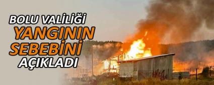 BOLU VALL YANGININ SEBEBN AIKLADI