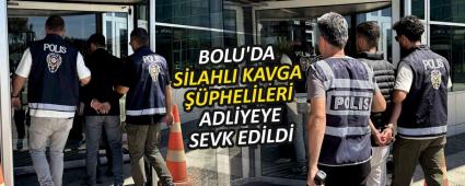 BOLU\'DA SLAHLI KAVGA PHELLER ADLYEYE SEVK EDLD