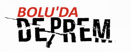 BOLU\'DA DEPREM