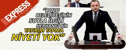 AKGL\'DEN TBMM\'DE BOLU\'NUN SU KRZ UYARISI