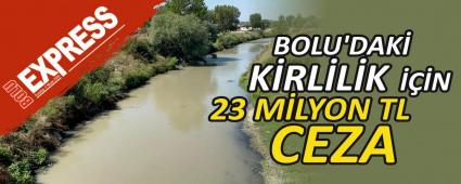 BOLU\'DAK KRLLK N 23 MLYON TL CEZA