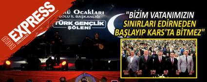 "BRLMZ TURAN'DIR, HEDEFMZ KIZIL ELMA'DIR"