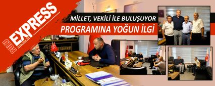 M�LLET, VEK�L� �LE BULU�UYOR PROGRAMINA YO�UN �LG�