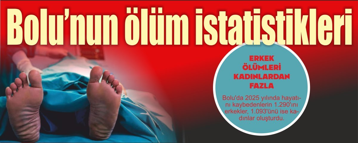 BOLU'DA EN �OK CAN KAYBINA HANG� HASTALIK YOL A�TI?