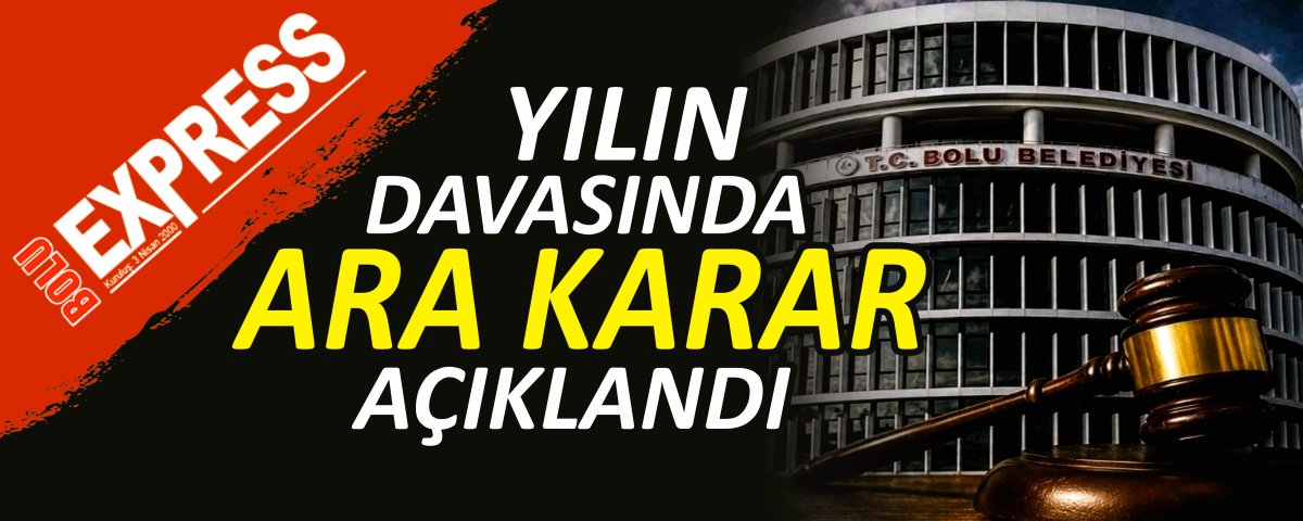 YILIN DAVASINDA ARA KARAR A�IKLANDI